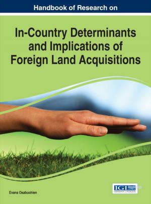 Cover of Handbook of Research on In-Country Determinants and Implications of Foreign Land Acquisitions