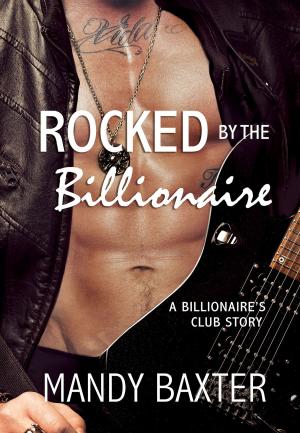 bigCover of the book Rocked by the Billionaire by 