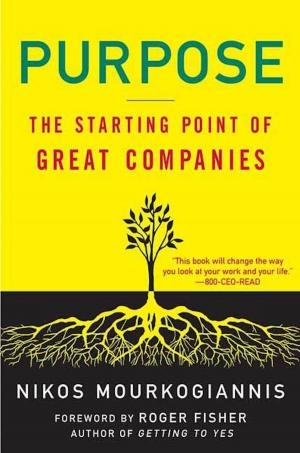 Cover of the book Purpose: The Starting Point of Great Companies by Wil Mara