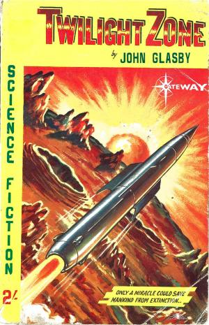 Cover of the book Twilight Zone by John Glasby, A.J. Merak