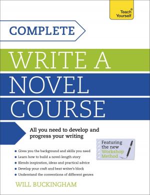 Cover of the book Complete Write a Novel Course by Danny O. Snow