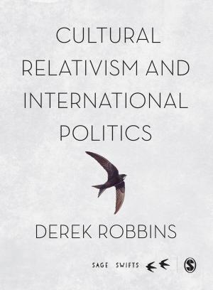 Cover of the book Cultural Relativism and International Politics by Jonathan D James
