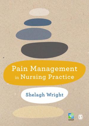 Cover of the book Pain Management in Nursing Practice by Andrew Whittaker