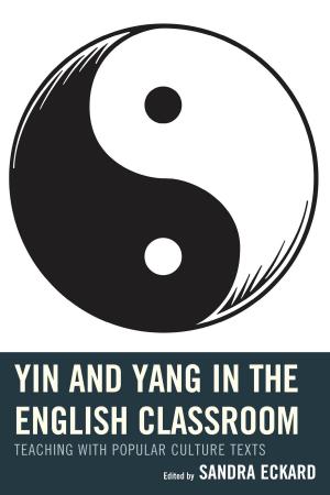 Cover of the book Yin and Yang in the English Classroom by Elizabeth A. Harkins Monaco, Thomas Gibbon, David Bateman