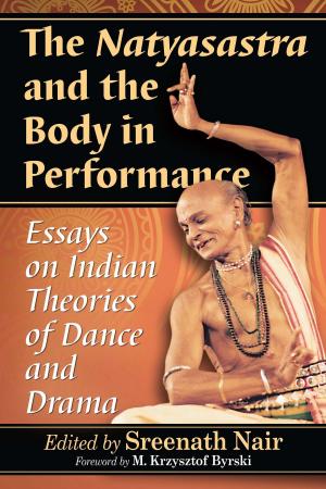Cover of the book The Natyasastra and the Body in Performance by Christopher Wayne Curry