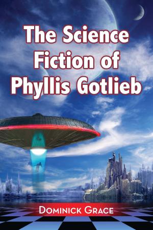 bigCover of the book The Science Fiction of Phyllis Gotlieb by 