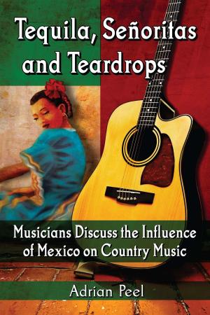 Cover of the book Tequila, Senoritas and Teardrops by William M. Miller