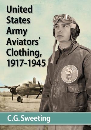 Book cover of United States Army Aviators' Clothing, 1917-1945