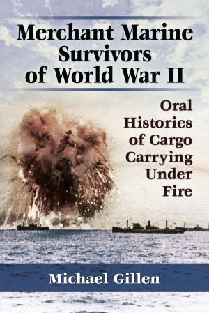 Cover of the book Merchant Marine Survivors of World War II by Nandita Dinesh