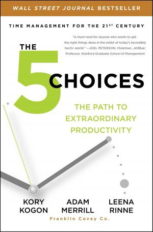 Cover of the book The 5 Choices by Mark Schatzker
