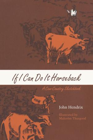 Book cover of If I Can Do It Horseback