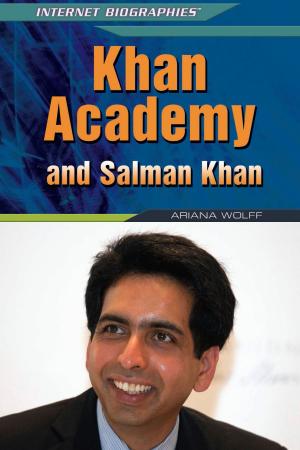Cover of the book Khan Academy and Salman Khan by Anne Rooney