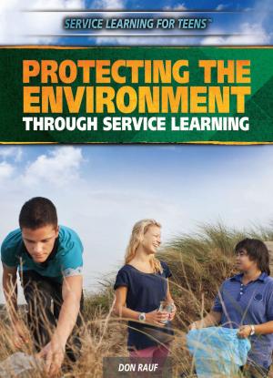 Cover of the book Protecting the Environment Through Service Learning by Corona Brezina