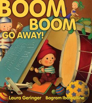 Cover of the book Boom Boom Go Away! by William Joyce, Moonbot