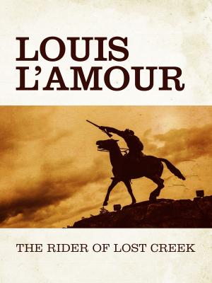 Cover of the book The Rider of Lost Creek by Len Levinson