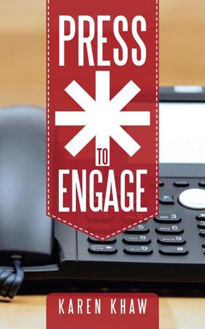 Cover of the book Press * to Engage by R.M. Drost