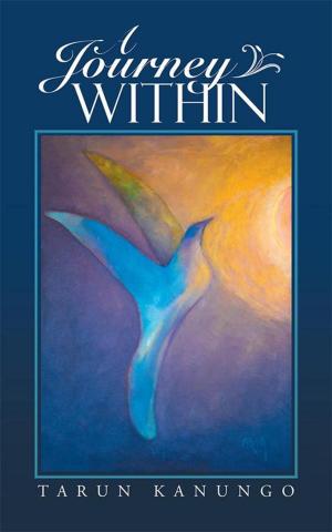 Cover of the book A Journey Within by Dr. Anupama Rajesh, Havish Madhvapaty, Vatsal Sahani