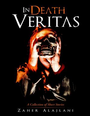 Cover of the book In Death Veritas: A Collection of Short Stories by Kelly J. Abrams, Shirley Learmonth, Candace J. Gibson