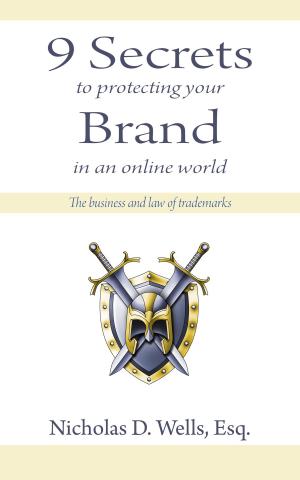 Cover of the book 9 Secrets to Protecting Your Brand in an Online World by Jim Billman