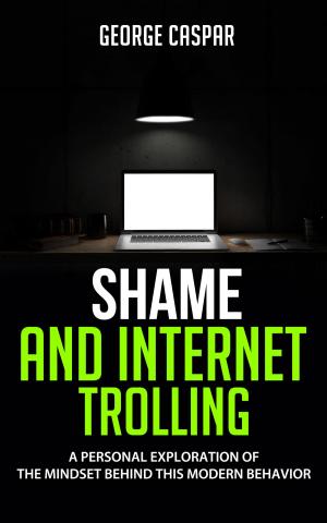 Cover of the book Shame and Internet Trolling by David P. Remy