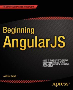 Cover of the book Beginning AngularJS by Kevin Kim, Alex Horovitz, David Mark, Jeff LaMarche, Jayant Varma