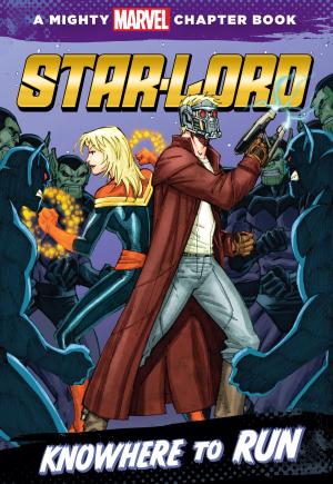 Cover of the book Star-Lord: Knowhere to Run by Jonathan Stroud