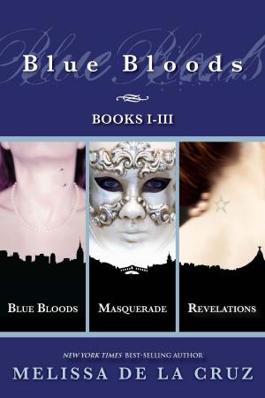 Cover of the book Blue Bloods: Books I-III by Diana López