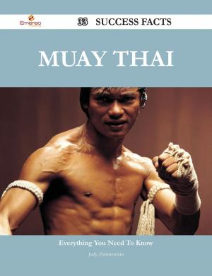 Cover of the book Muay Thai 33 Success Facts - Everything you need to know about Muay Thai by Ronald Lynch