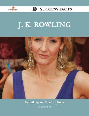 Cover of the book J. K. Rowling 29 Success Facts - Everything you need to know about J. K. Rowling by Cadence Jimenez
