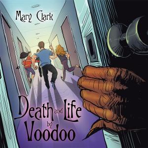 Cover of the book Death and Life by Voodoo by David Payton