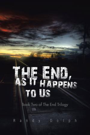 Cover of the book The End, as It Happens to Us by Amon Gooden  B.S.