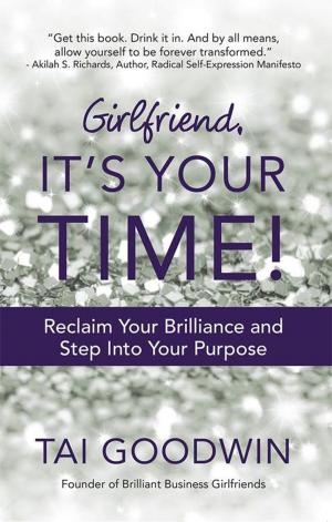 bigCover of the book Girlfriend, It's Your Time! by 