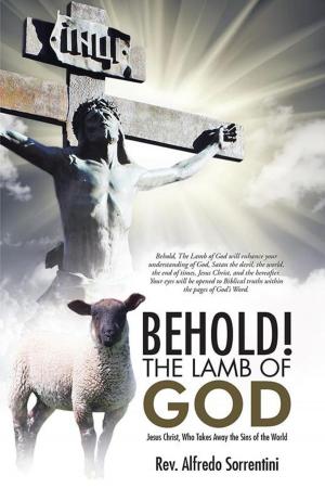 Cover of the book Behold! the Lamb of God by Frances Parker