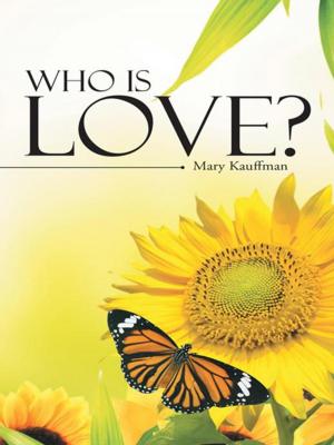 Cover of the book Who Is Love? by Eve Lewis