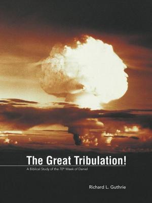 Cover of the book The Great Tribulation! by Rev. Dr. Victoria Allen Howard  Anch.