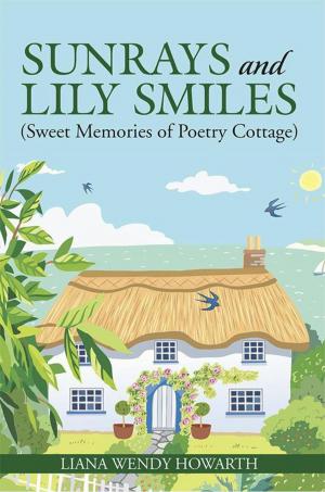 Cover of the book Sunrays and Lily Smiles by Brandice Sills-Payne