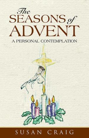 Cover of the book The Seasons of Advent by Richard Davis