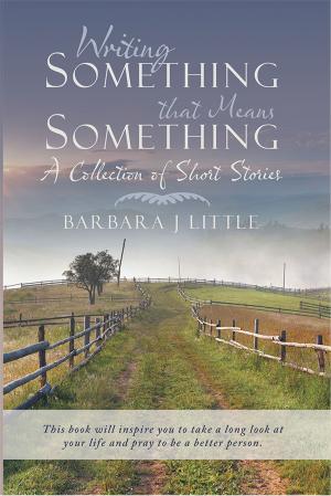 Cover of the book Writing Something That Means Something by G. Alton Adams