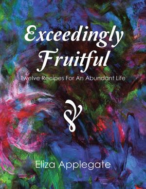 Cover of the book Exceedingly Fruitful by Annette Hartley