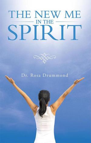 Cover of the book The New Me in the Spirit by Daniel, Miriam Pope