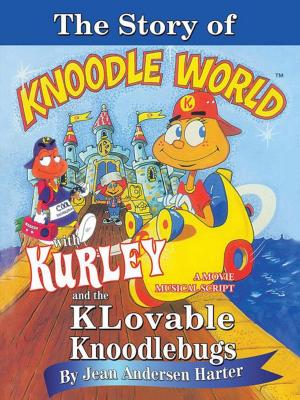 Cover of the book The Story of Kurley and the Knoodlebugs by Craig Trebilcock
