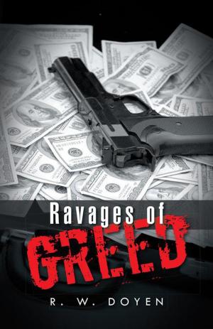 Cover of the book Ravages of Greed by Steve Church, Terry Cain