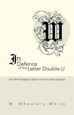Cover of the book In Defence of the Letter Double-U by Celestine McMullen Allen