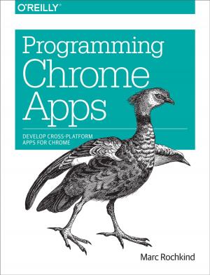Cover of the book Programming Chrome Apps by Harald Sontowski, Frieder  Krauß