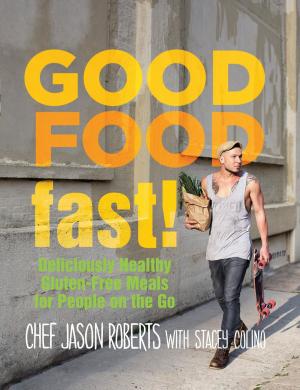 Cover of the book Good Food--Fast! by Mark Shrager