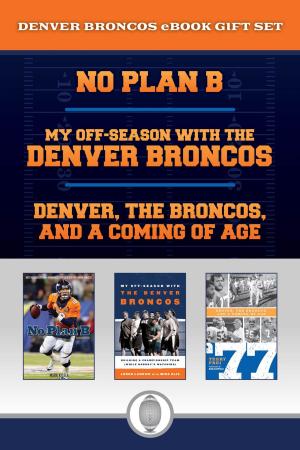 Cover of the book Denver Broncos eBook Bundle by Byron Nelson