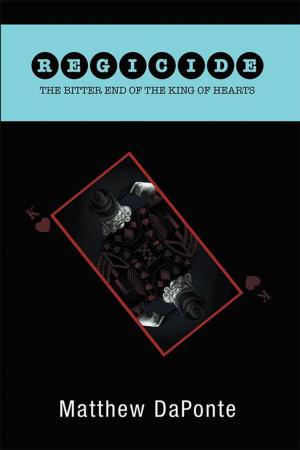 Cover of the book Regicide the Bitter End of the King of Hearts by Harry Borgman