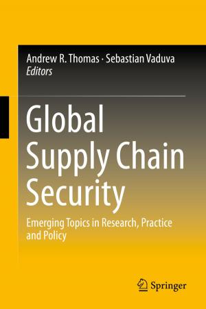 Cover of the book Global Supply Chain Security by David C. Ritterband, Elaine I. Wu, Richard S. Koplin, John A. Seedor