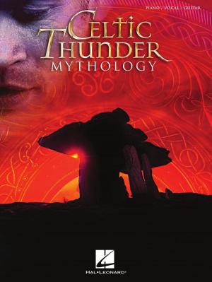 Cover of the book Celtic Thunder - Mythology Songbook by Joe Bonamassa