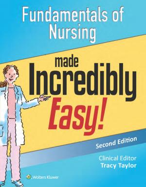 Cover of Fundamentals of Nursing Made Incredibly Easy!